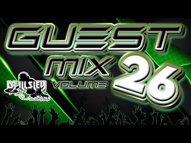 GUEST MIX VOL 26 - DJ ILLSLEY -  @DjILLSLEY #ukbounce #donk #bounce #vocal #gbx #btid #dance