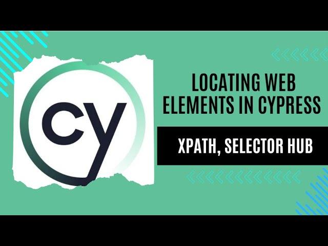 How To Use Xpath and SelectorHub To Locate Web Element In Cypress