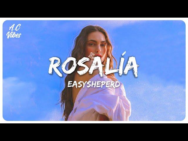 easysheperd - ROSALÍA (Lyric Video)