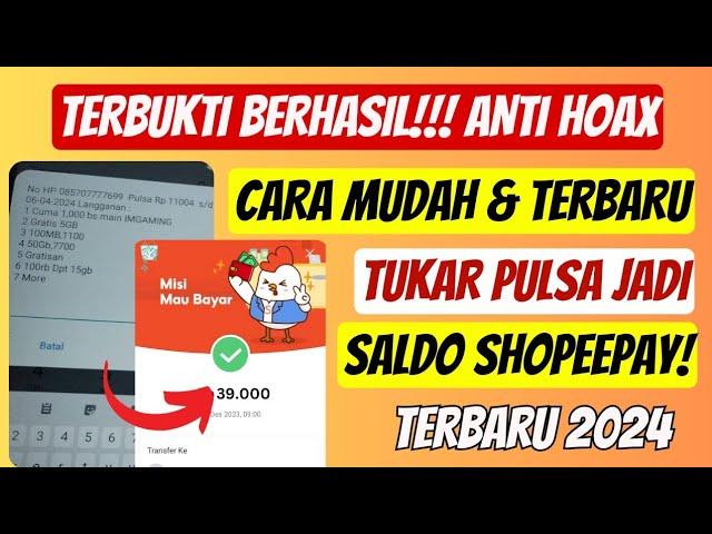 Cara Mudah Merubah Pulsa Menjadi Saldo Shopeepay Terbaru 2024 Anti Gagal‼️