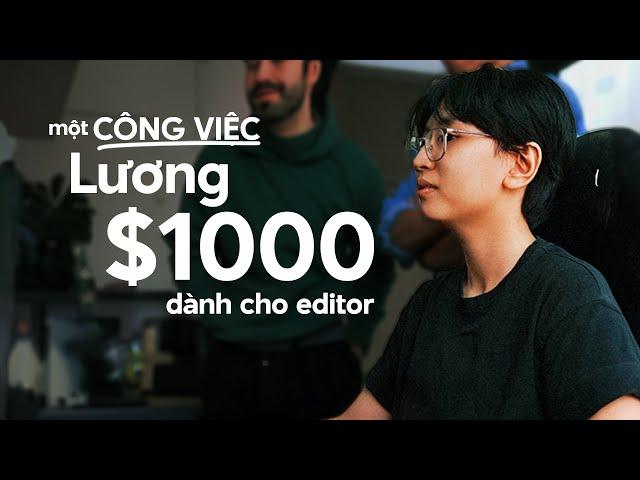 Một ngách công việc đảm bảo lương cao cho video editor