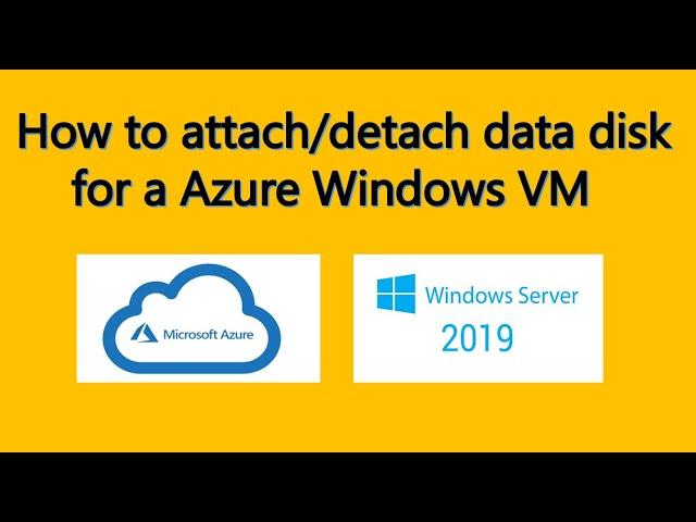 How to Attach & Detach Disk to the Azure VM | LAB - Azure Virtual Machines
