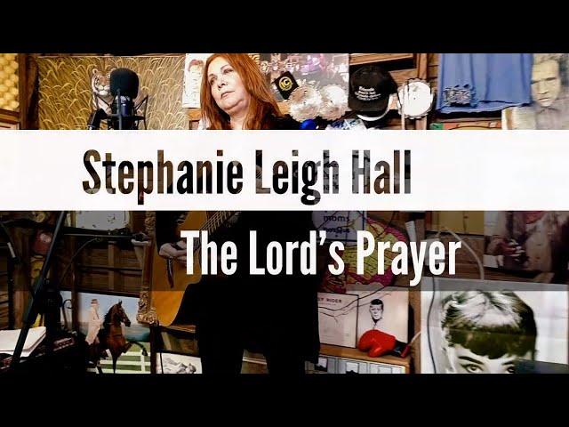 Stephanie Leigh Hall - The Lord's Prayer // Shred in the Shed