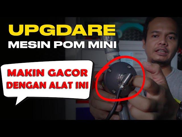 UPGRADE MESIN POM MINI MANUAL VORTEX SPEK FLOW SENSOR BIAR MAKIN GACOR | POM MINI