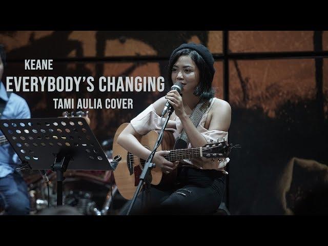 Everybody Changing Tami Aulia Live Acoustic Cover #Keane @silol