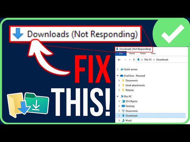 [FIXED] Downloads Folder Not Responding Windows 11/10 (2024)