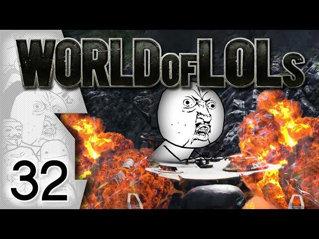 World of Tanks │ World of LoLs - Episode 32