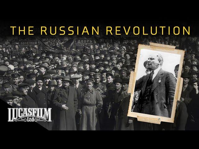 The Russian Revolution: All Power to the Soviets! | Historical Documentary | Lucasfilm