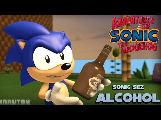 Sonic Sez - Alcohol [ SFM ]