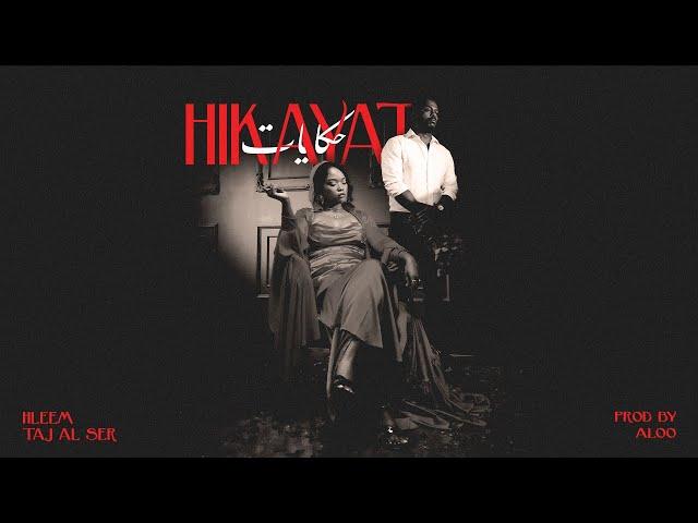 Hleem Taj Alser - Hikayat (Official Music Video, Prod by Dj Aloo) | حكايات