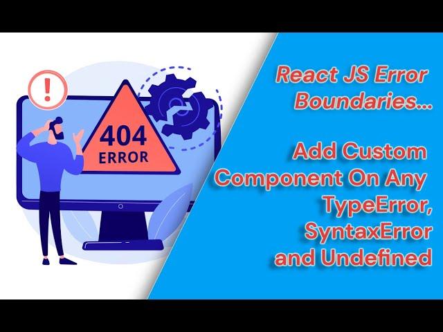 Error Boundaries | React JS | React Js for Beginners
