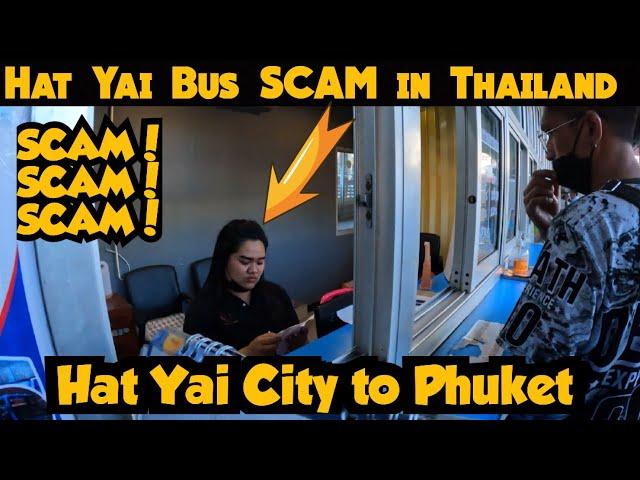 Hat Yai To Phuket Bus Scam | How to Go Phuket From Hat Yai | Cheap  Fair Of Bus To Phuket