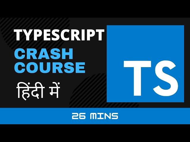 TypeScript Crash Course in Hindi |  Learn TypeScript Basics under 30 Minutes #reactjs  #typescript