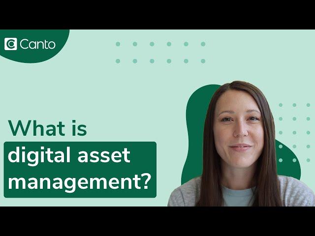 What is digital asset management?