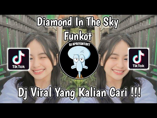 DIAMOND IN THE SKY FUNKOT SOUND འįįටįហϚⱮ VIRAL TIK TOK TERBARU 2023 YANG KALIAN CARI !