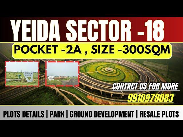 Yeida sector 18 pocket 2A size -300sqm | update price today sector 16,17,18, 20 & 22D market price