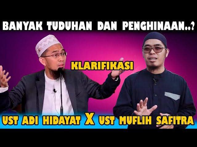 Full Bantahan Ust Muflih Safitra Untuk Klarifikasi Ustadz Adi Hidayat - Ada Penghinaan Dan Tuduhan??