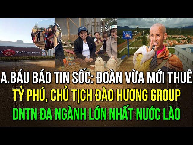 25/12:Tỷ phú, chủ tịch ĐàoHương Group, DNTN lớn bậc nhất Lào đến đảnh lễ, cúng dường sư Minh Tuệ