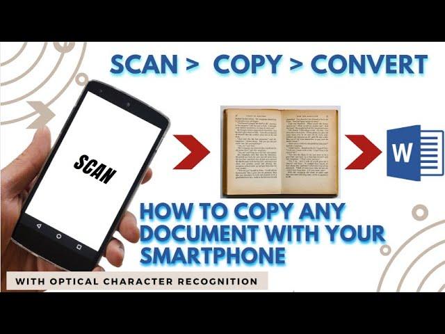 OCR Optical Character Recognition. How to scan, copy and convert any document with your smartphone