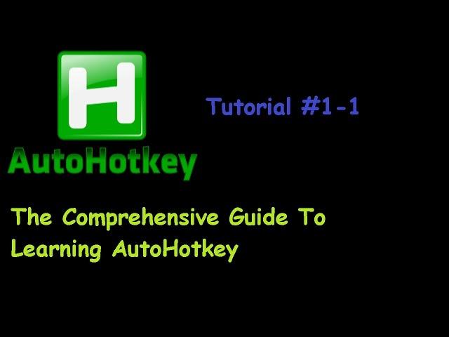 [AHK] The Complete Guide To AutoHotkey Tutorial 1-1