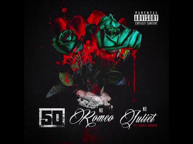 No Romeo No Juliet (Clean) 50 Cent feat. Chris Brown