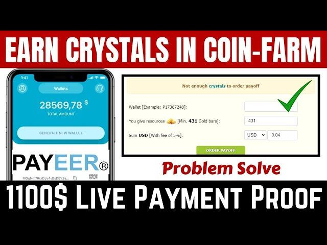 coin-farm WEBSITE Crystals Earning || Coin farm Withdraw Problem | payeer earning sites