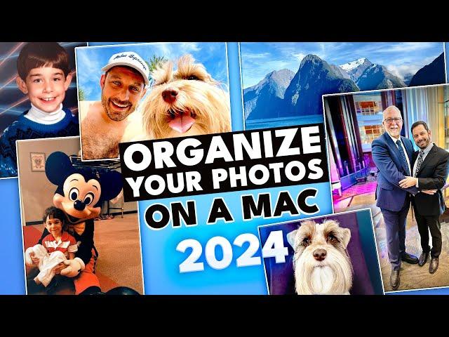 Organize Your Photos On A Mac [2024]