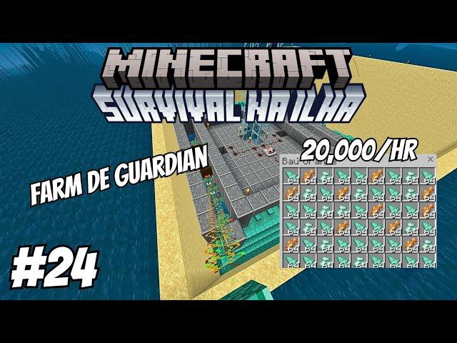 FARM DE GUARDIAN QUE GERA 20 MIL DROPS POR HORA - MINECRAFT SURVIVAL NA ILHA #24