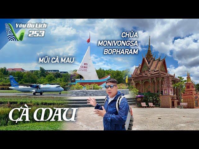 YDL #253: Cà Mau không xa: Về thăm Đất Mũi & ngôi chùa Khmer lộng lẫy | Yêu Máy Bay