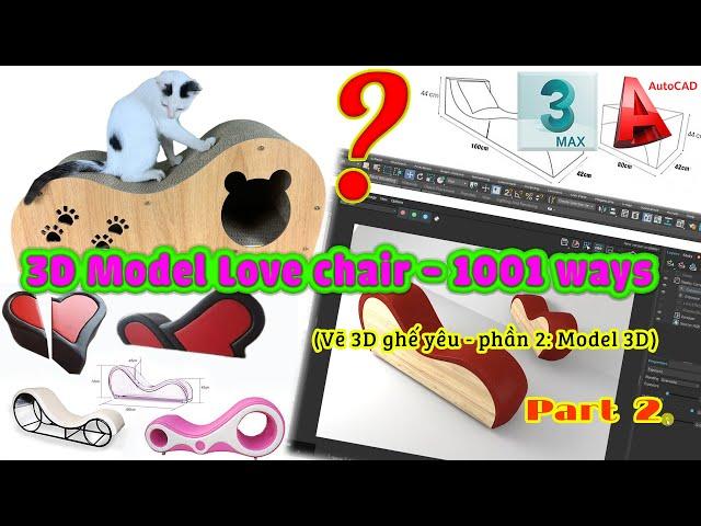 Hướng dẫn vẽ 3D ghế yêu đơn giản_Simple 3D love chair tutorial