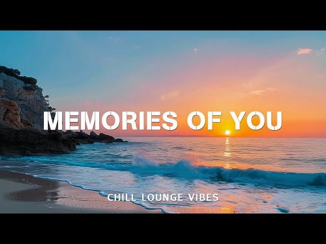 Chill Lounge Vibes - Memories of You (Official Music Video)