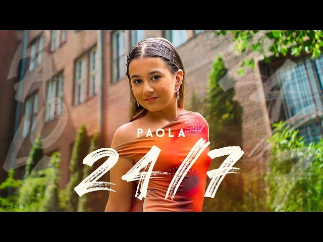 PAOLA - 24/7 [OFFICIAL 4K VIDEO] 2024