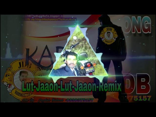 Lut Jaaon Lut Jaaon Remix Song, himesh song