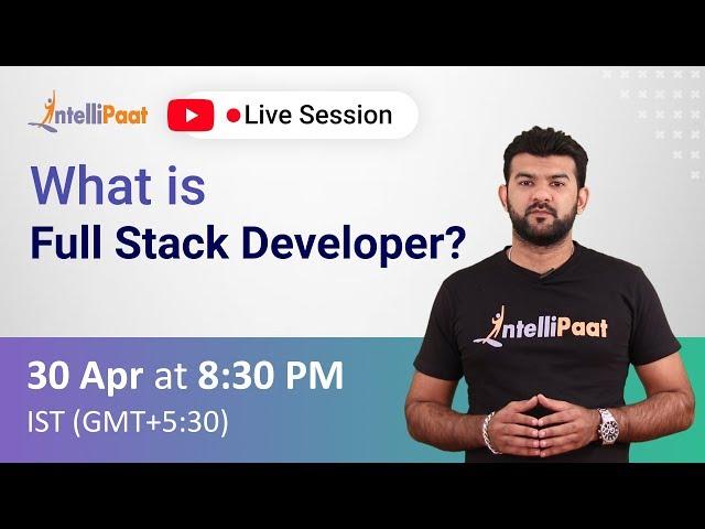 What is Full Stack Developer | Full Stack Developer Course | Full Stack Developer Skills