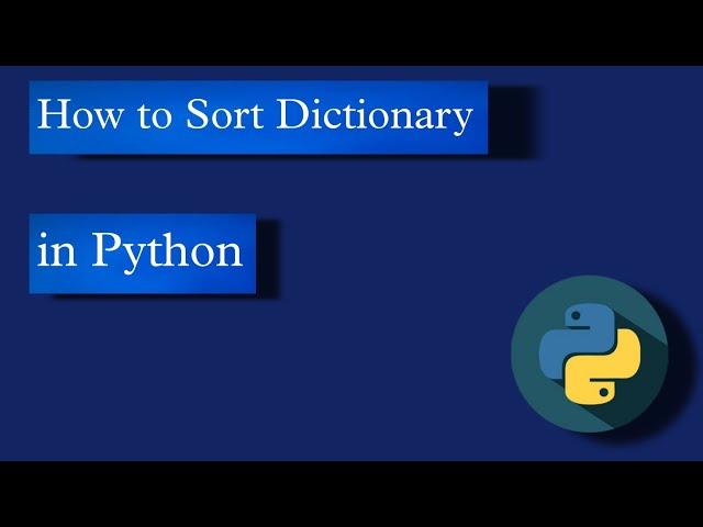 How to Sort Dictionary in Python using sorted function | arrange keys in order | interview question