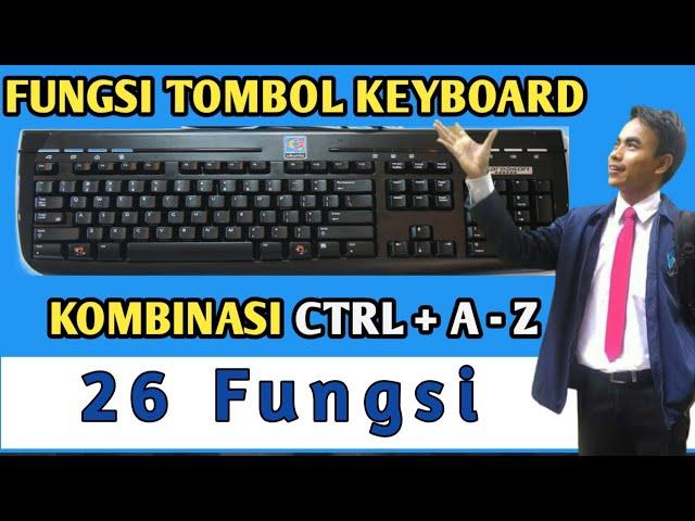 Fungsi Tombol Ctrl A Sampai Z | PART 7 Komputer