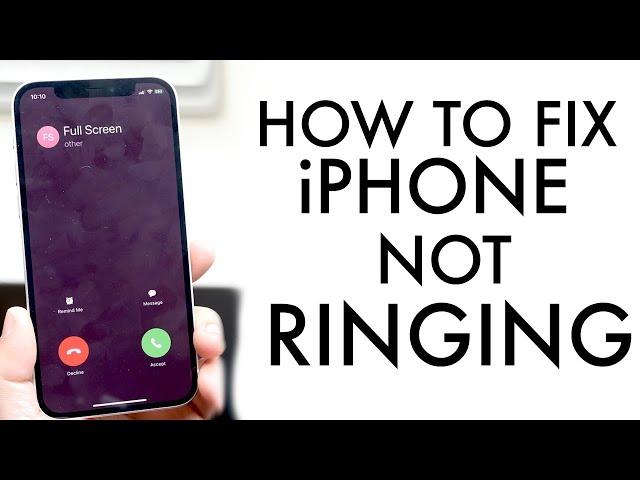 How To Fix iPhone Not Ringing On Calls