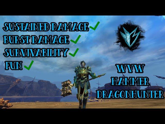 GW2 WvW - Hammer Dragonhunter New Meta - Complete Walkthrough