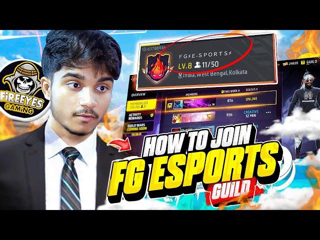 How To Join FG ESPORTS Guild  FireEyes Gaming || Free Fire Max