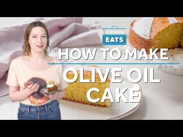 How to Make Olive Oil Cake | Serious Eats