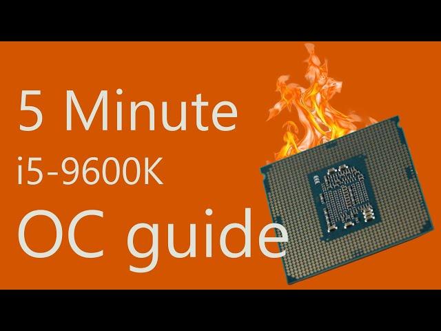 Complete i5-9600k Overclocking Guide