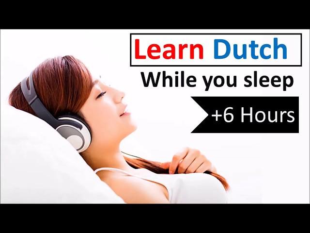 Learn Dutch while you sleep  6 hours  1000 Basic Words and Phrases ⭐️⭐️⭐️⭐️⭐️