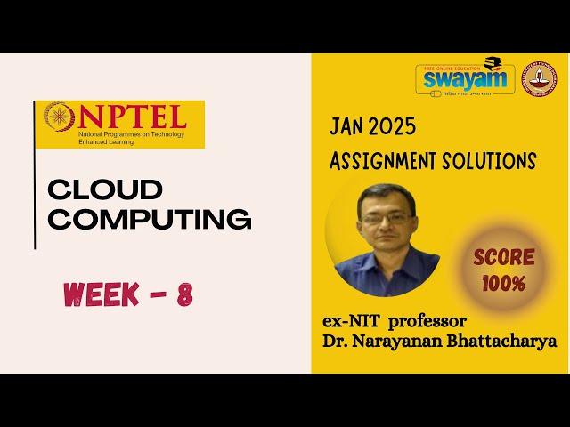 CLOUD COMPUTING Week 8 Solution Answers 2025 (January) #nptel #swayam #iit