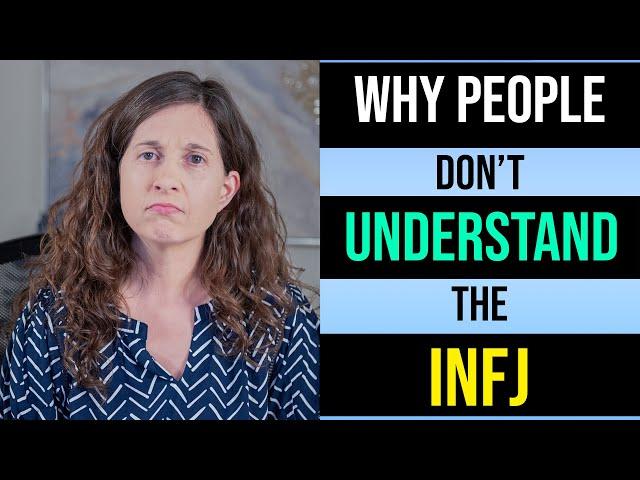 Why Other People Don’t Understand INFJ Personality Types