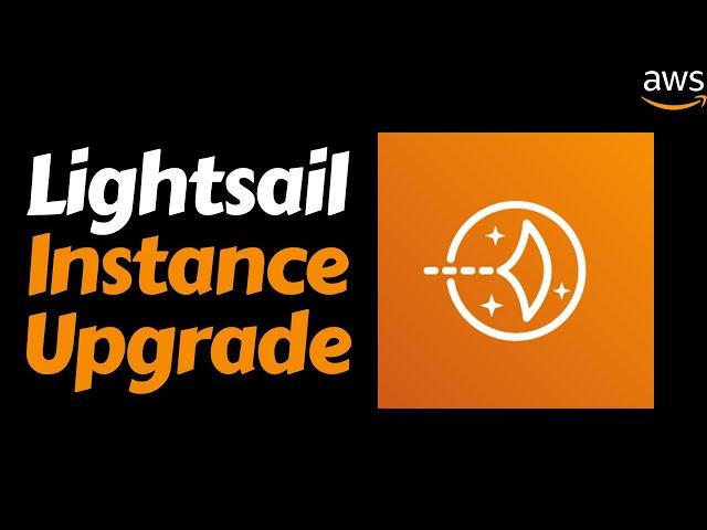 How to Upgrade Your Amazon Lightsail Instance / Plan (WordPress)