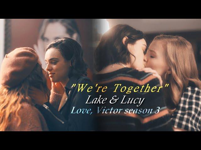 Lake & Lucy {Love, Victor} - "We're together" (+3x08)