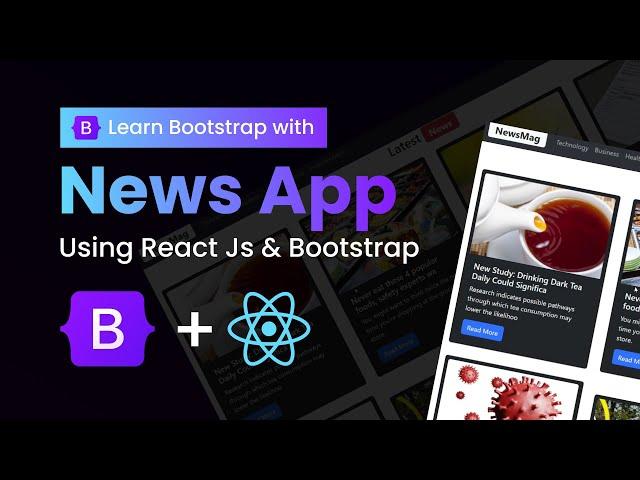 Create News App Using React JS And Bootstrap | Learn Bootstrap In React JS Tutorial