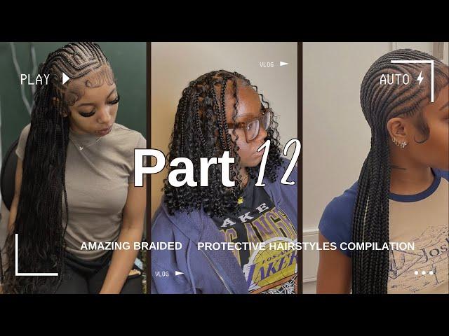 AMAZING BRAIDED PROTECTIVE HAIRSTYLES COMPILATION PART 12  | Baby Doll Layla 