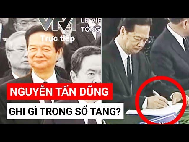 Cựu Thủ tướng Nguyễn Tấn Dũng ghi gì trong sổ tang nhưng không được báo chí tường thuật?