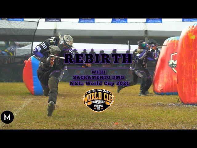 Rebirth:With Sacramento DMG EP8 Series Finale, NXL2021 World Cup, Professional Paintball Documentary